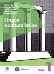 Lingua e cultura latina. Con Grammatica-Recupero-Vacanze. Per le Scuole superiori. Con espansione online vol.1.pdf