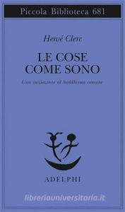 Le cose come sono. Una iniziazione al buddhismo comune.pdf