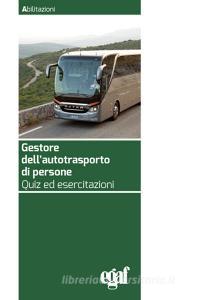Gestore dellautotrasporto di persone. Quiz ed esercitazioni.pdf