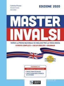 Master INVALSI. Verso la prova nazionale di inglese per la terza media. 8 prove complete, use of English, grammar.pdf