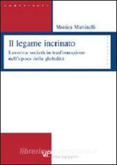 Il legame incrinato. Lavoro e società in trasformazione nellepoca della globalità.pdf