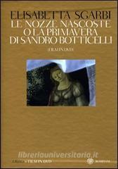 Le nozze nascoste o La Primavera di Sandro Botticelli. Con DVD.pdf