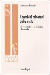 I bambini minorati della vista. Le etichette, la famiglia e la scuola.pdf