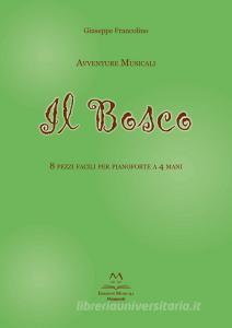 Avventure musicali. Il bosco. 8 pezzi facili per pianoforte a 4 mani.pdf