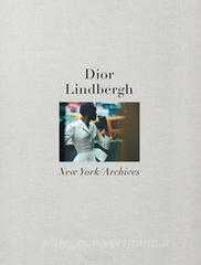 Dior Lindbergh. Ediz. inglese, francese e tedesca. Ediz. extra large.pdf