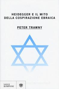 Heidegger e il mito della cospirazione ebraica.pdf