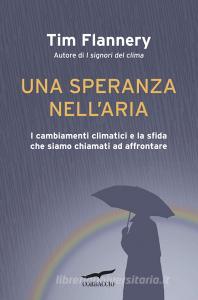 Una speranza nell'aria. I cambiamenti climatici e la sfida che siamo chiamati ad affrontare retedem.it Image