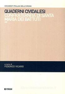 Quaderni cividalesi. Confraternita di Santa Maria dei Battuti.pdf