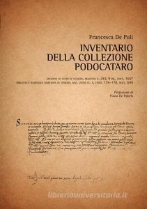 Inventario della collezione Podocataro. Archivio di Stato di Venezia, Registro n.242, 9 bb., docc.1657. Biblioteca Nazionale Marciana di Venezia, Mss. Latini....pdf