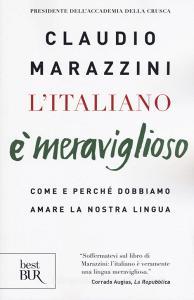 L italiano è meraviglioso. Come e perché dobbiamo salvare la nostra lingua.pdf