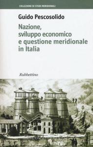 Nazione, sviluppo economico e questione meridionale in Italia.pdf