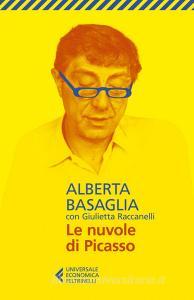 Ebook Le nuvole di Picasso di Alberta Basaglia edito da Feltrinelli Editore
