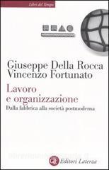 Lavoro e organizzazione. Dalla fabbrica alla società postmoderna.pdf