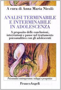 Analisi terminabile e interminabile in adolescenza. A proposito delle conclusioni, interruzioni e pause nel trattamento psicoanalitico con gli adolescenti.pdf