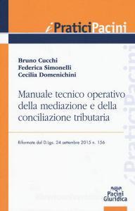 Manuale tecnico operativo della mediazione e della conciliazione tributaria riformate dal D.Lgs. 24 settembre 2015 n. 156.pdf