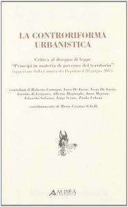 La controriforma urbanistica. Critica al disegno di legge «principio in materia di governo del territorio».pdf