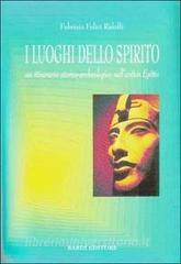 I luoghi dello spirito. Un itinerario storico-archeologico nellantico Egitto.pdf