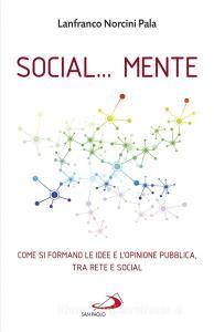 Ebook Social… mente di Norcini Pala Lanfranco edito da San Paolo Edizioni