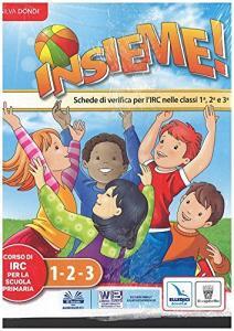 Insieme. Testo IRC. Con e-book. Con espansione online. Per la 1ª, 2ª e 3ª classe elementare.pdf