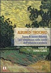 Album di tirocinio. Tracce di lavoro didattico per competenze nella scuola dallinfanzia e primaria.pdf