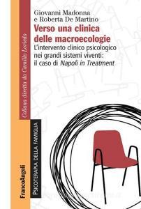 Verso una clinica delle macroecologie. Lintervento clinico psicologico nei grandi sistemi viventi: il caso di Napoli in Treatment.pdf