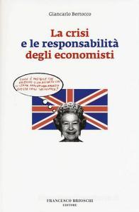 La crisi e le responsabilità degli economisti.pdf