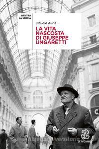 La vita nascosta di Giuseppe Ungaretti.pdf