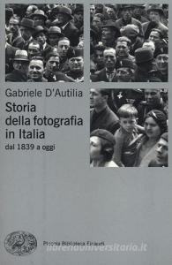 Storia della fotografia in Italia. Dal 1839 a oggi.pdf