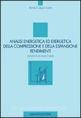 Analisi energetica ed exergetica della compressione e della espansione. Rendimenti. Elementi di macchine.pdf