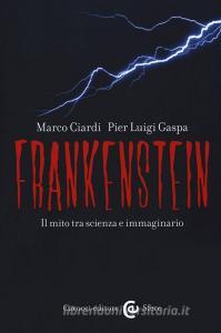 Frankenstein. Il mito tra scienza e immaginario.pdf