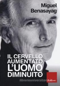 Il cervello aumentato, luomo diminuito.pdf
