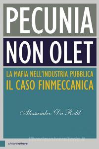 Pecunia non olet. La mafia nellindustria pubblica. Il caso Finmeccanica.pdf