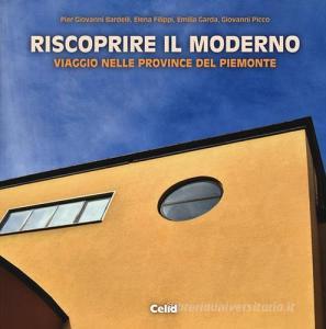 Riscoprire il moderno. Viaggio nelle province del Piemonte.pdf