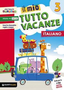 Il mio tutto vacanze. Italiano. Per la Scuola elementare vol.3.pdf