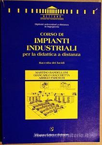 Corso di impianti industriali per la didattica a distanza. Raccolta dei lucidi.pdf