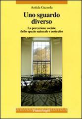 Uno sguardo diverso. La percezione sociale dello spazio naturale e costruito.pdf
