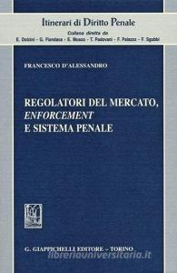 Regolatori del mercato, enforcement e sistema penale.pdf