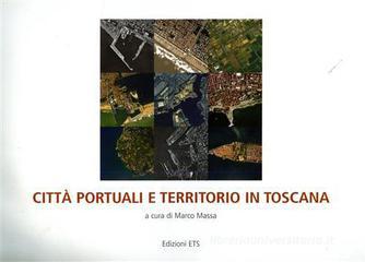 Città portuali e territorio in Toscana.pdf