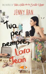 Tua per sempre, Lara Jean.pdf