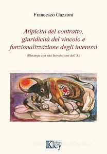 Atipicità del contratto, giuridicità del vincolo e funzionalizzazione degli interessi.pdf