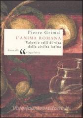 L anima romana. Valori e stili di vita della civiltà latina.pdf