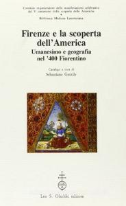 Firenze e la scoperta dellAmerica. Umanesimo e geografia nel 400 fiorentino.pdf
