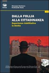 Dalla follia alla cittadinanza. Esperienze riabilitative in Sicilia.pdf
