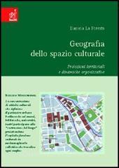Geografia dello spazio culturale. Proiezioni territoriali e dinamiche organizzative.pdf