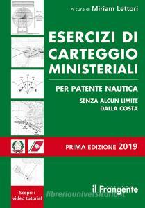 Esercizi di carteggio ministeriali per patente nautica senza alcun limite dalla costa.pdf