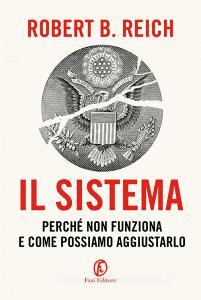 Ebook Il sistema di Robert B. Reich edito da Fazi Editore