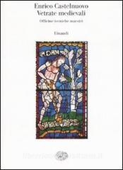 Vetrate medievali. Officine tecniche maestri.pdf