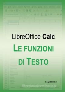 Le funzioni di testo di LibreOffice Calc.pdf