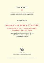 Naufragi di terra e di mare. Da Leonardo da Vinci a Theodor Mommsen alla ricerca dei codici Albani.pdf
