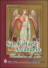 San Raffaele Arcangelo. Medicina di Dio.pdf